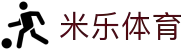 米乐体育app·最新官方版本下载-免费安装